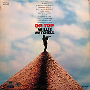 WILLIE MITCHELL / On Top